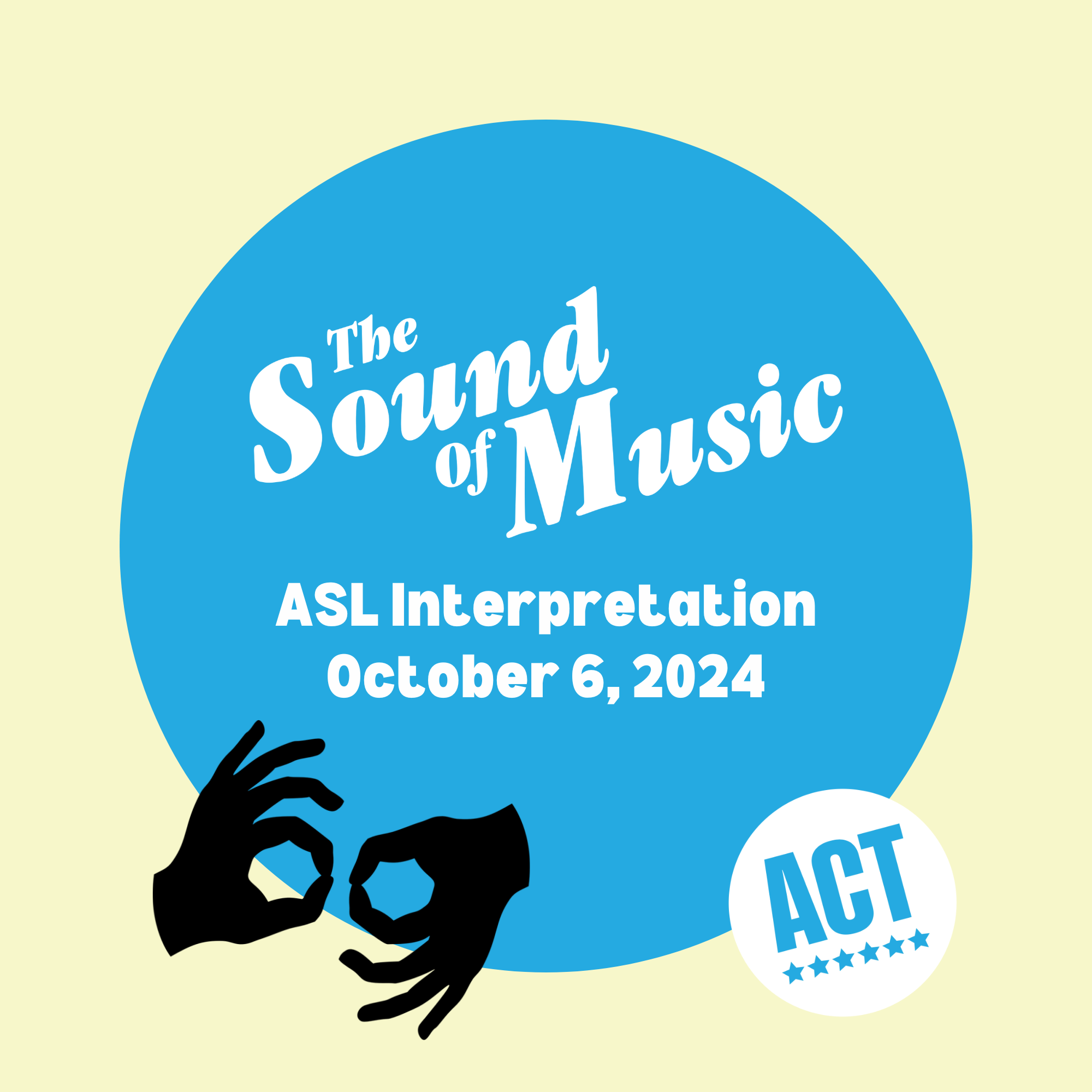 ASL Interpretation: The Sound of Music | Upcoming Arts Events | Arts ...